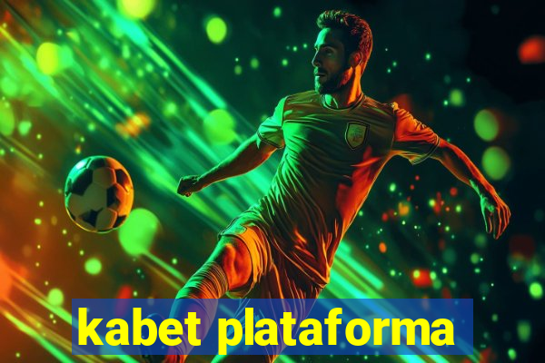 kabet plataforma